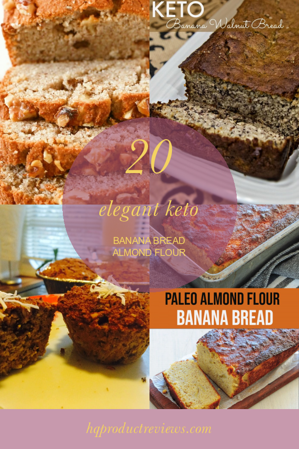 20 Elegant Keto Banana Bread Almond Flour - Best Product Reviews